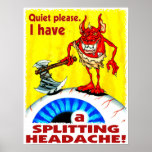 Splitting Headache Poster