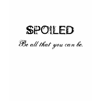 SPOILED, Be all that you can be. Tanktop by kokobaby