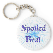 Spoiled Brat Key Chains