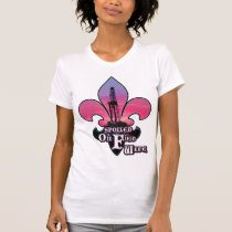 SPOILED OIL FIELD WIFE LAND RIG SHIRT