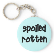 Spoiled Rotten Key Chain
