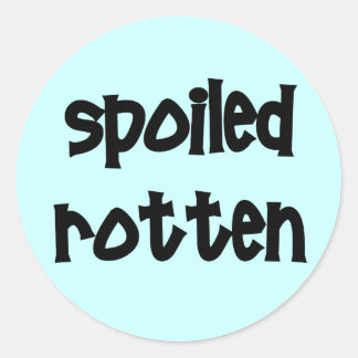 spoiled_rotten_sticker-r5575fac702f74056892af1a8ed3a4432_v9waf_8byvr_324.jpg