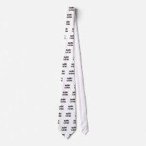 Spoiled Rotten Custom Tie