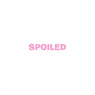 SPOILED T-SHIRTS by mdm078