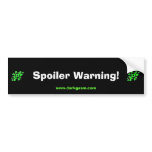 Spoiler Warning! Bumper Sticker