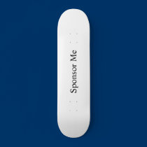 Sponsor Me skateboards