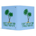 Spoof tree hugger binders