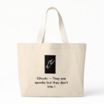 SPOOK LOGO, Ghosts ~ They are spoo... - Customized Tote Bag