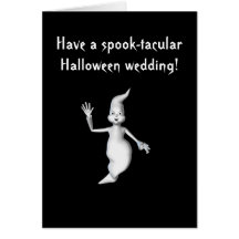 "Spook-tacular Halloween Wedding!" - Ghost Greeting Card