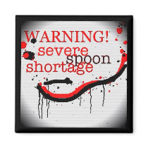 spoon shortage warning magnet