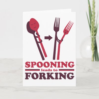Spooning Leads to Forking Love Romance Greeting Card