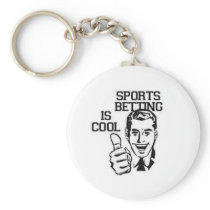 SPORTS BETTING IS COOL KEY CHAIN