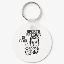 SPORTS BETTING IS COOL keychains