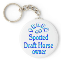 Spotted Draft Horse Owner Keychain