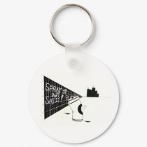 "Spray It Don't Say It" keychains