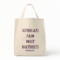 Spread Jam Not Hatred Grocery Tote bags