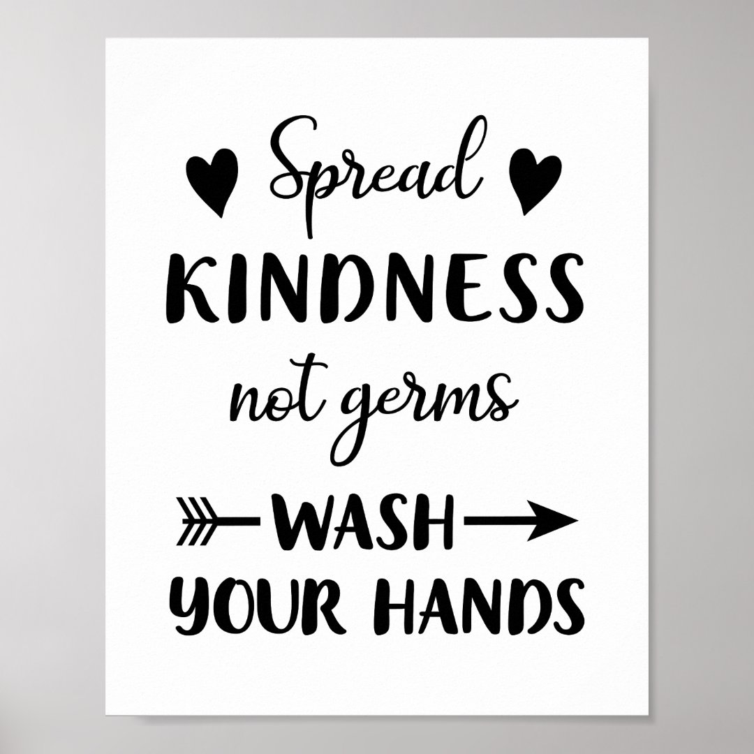 Spread Kindness Not Germs Wash Your Hands Bathroom Poster Zazzle