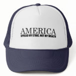 SPREAD MY ETHIC NOT MY WEALTH TRUCKER HATS