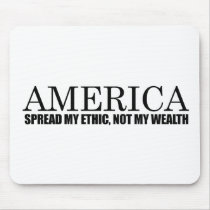SPREAD MY ETHIC NOT MY WEALTH MOUSE MAT