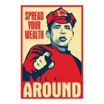 spread your wealth around: Obama parody poster posters by Red_Square spread your wealth around: Obama parody poster posters