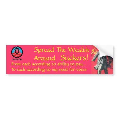 Spreading the Wealth Around Bumper Stickers by murphycd2