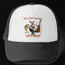 SPRIING IS NATURE'S WAY OF SAYING "LET'S PARTY!" hats
