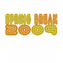 Spring Break 2009 t-shirts by EllesPlanet Spring Break 2009 t-shirts