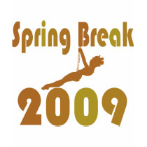 Spring Break 2009 t-shirts by EllesPlanet Spring Break 2009 t-shirts