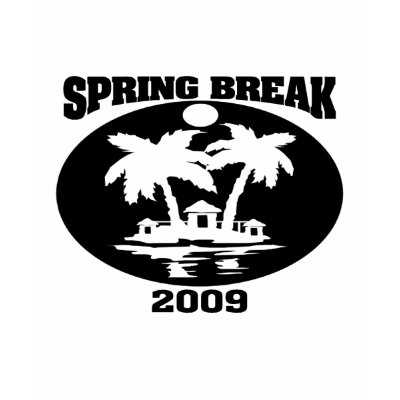 Spring Break 2009 Shirts by MishMoshTees