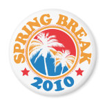 Spring Break 2010 Magnet
