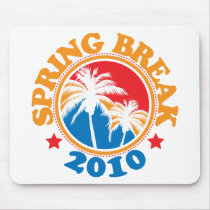 Spring Break 2010 mousepads
