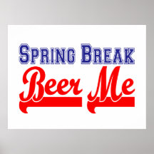 Spring Break Beer Me (Themed Party) Poster