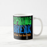Spring Break Coffee Mug w/Custom Text