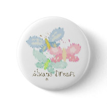 Spring Butterflies Always Dream buttons