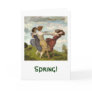 Spring! Greeting Card