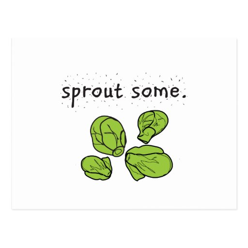 sprout some. (Brussels sprouts) Postcard Zazzle