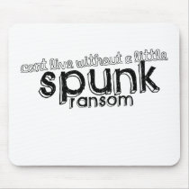 Spunk Ransom mousepads