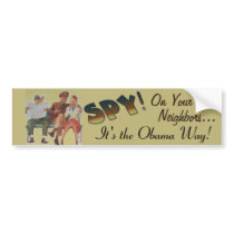 "Spy On Your Neighbors" Bumper Stickers