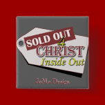 Square Button - Customized SOLD OUT FOR CHRIST  buttons
