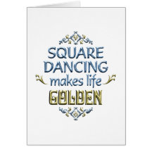 Square Dancing is Golden Cards