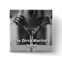 square Dirty Martinis button by TheDirtyMartinisBand square Dirty Martinis button