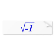 Square root of -1. bumper stickers by maximus7 Square root of -1. bumper stickers