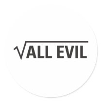 Square Root Of All Evil stickers