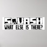 Squash What Else Is There? Print