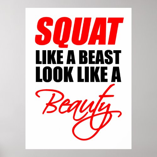 Squat Like A Beast Look Like A Beauty Poster