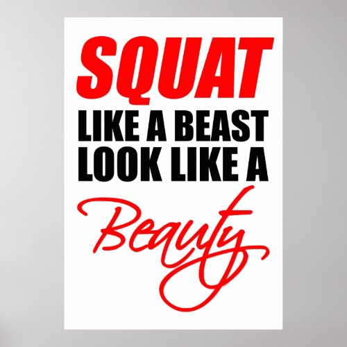 Squat Like A Beast Look Like A Beauty Posters