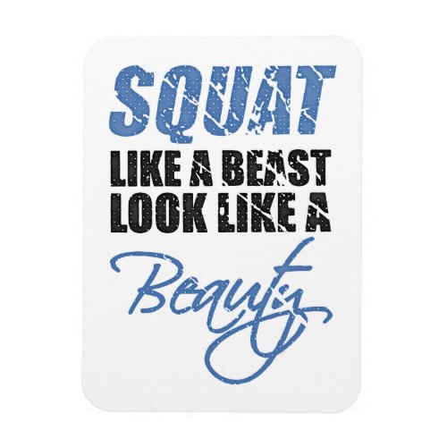Squat Like A Beast Look Like A Beauty | Retro Look Rectangular Magnets