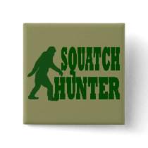 Squatch hunter button