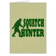 Squatch hunter greeting card
