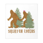 Squatch Lovers Note Pad Squatch Lovers Note Pad